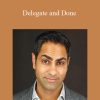 Delegate and Done - Ramit Sethi