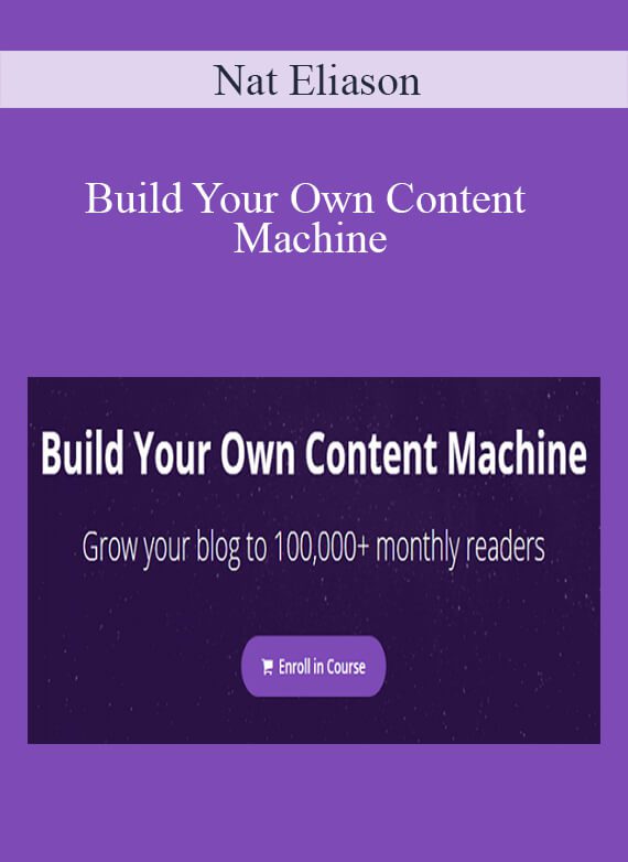 Nat Eliason - Build Your Own Content Machine