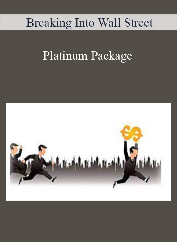 Platinum Package - Breaking Into Wall Street