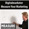 Digitalmarketer - Measure Your Marketing