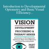 Christine Winter-Rundell - Introduction to Developmental Optometry and Basic Visual Efficiency and Visual Processing Skills