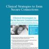 Dr. Janene Donarski - Clinical Strategies to form Secure Connections