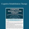 Jane Yakel - Cognitive Rehabilitation Therapy Practical Interventions & Personalized Planning