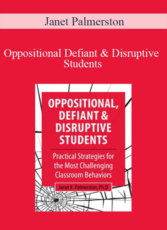 Janet Palmerston - Oppositional Defiant & Disruptive Students