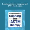 Jim Wagner - Fundamentals of Cupping and IASTM Therapy