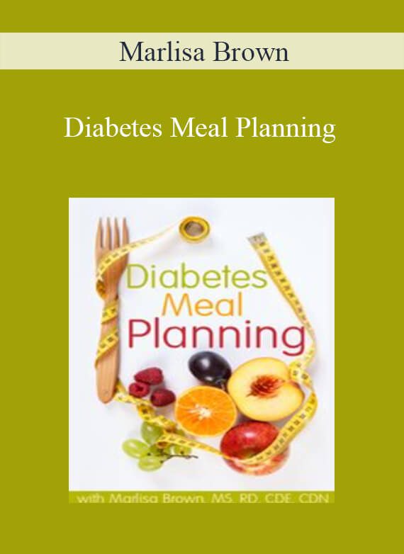 Marlisa Brown - Diabetes Meal Planning