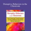 Savanna Flakes - Disruptive Behaviors in the Classroom Quick On the Spot Social-Emotional Learning and Behavior Interventions That Get Big Results!