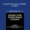 Shaun Goulbourne - Expand Your Sports Rehab Toolbox