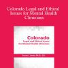 Susan Lewis - Colorado Legal and Ethical Issues for Mental Health Clinicians