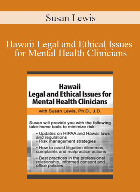 Susan Lewis - Hawaii Legal and Ethical Issues for Mental Health Clinicians