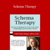 Wendy T. Behary - Schema Therapy Proven Techniques to Treat Your Most Challenging and Resistant Clients 3