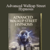 Advanced Walkup Street Hypnosis - Igor Ledochowski & Anthony Jacquin