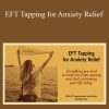 Ananga Sivyer - EFT Tapping for Anxiety Relief