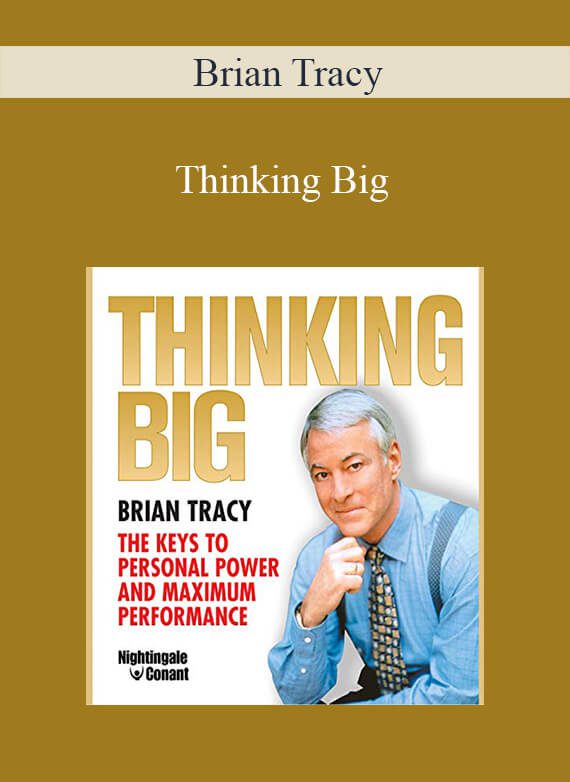 Brian Tracy - Thinking Big