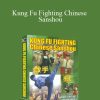 Chinese National Champions - Kung Fu Fighting Chinese Sanshou