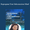 Colette Baron-Reid - Reprogram Your Subconscious Mind