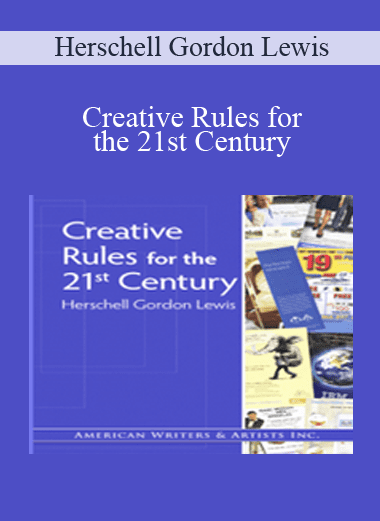 Creative Rules for the 21st Century - Herschell Gordon Lewis