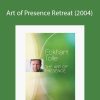 Eckhart Tolle - Art of Presence Retreat (2004)