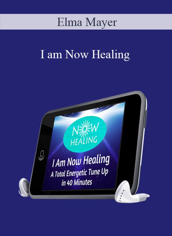 Elma Mayer - I am Now Healing