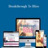 Gay & Katie Hendricks - Breakthrough To Bliss