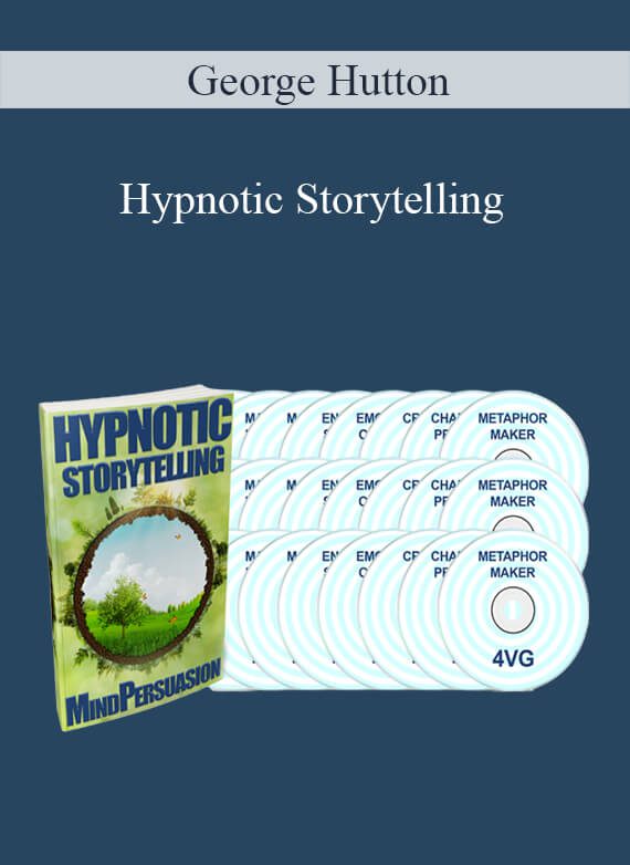 George Hutton - Hypnotic Storytelling