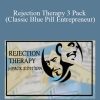 Jason Comely - Rejection Therapy 3 Pack (Classic Blue Pill Entrepreneur)