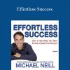 Michael Neill - Effortless Success