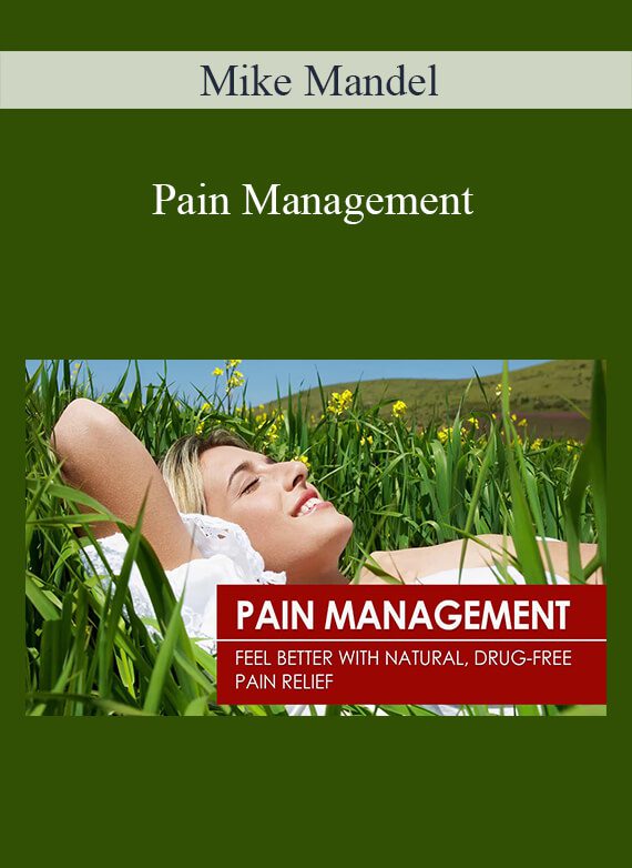 Mike Mandel - Pain Management