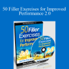 Rick Kaselj - 50 Filler Exercises for Improved Performance 2.0