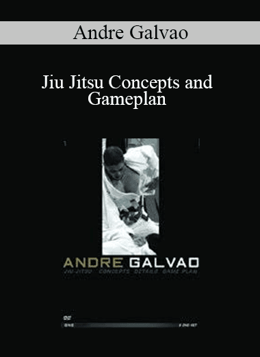 Andre Galvao - Jiu Jitsu Concepts and Gameplan