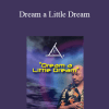 Bashar - Dream a Little Dream