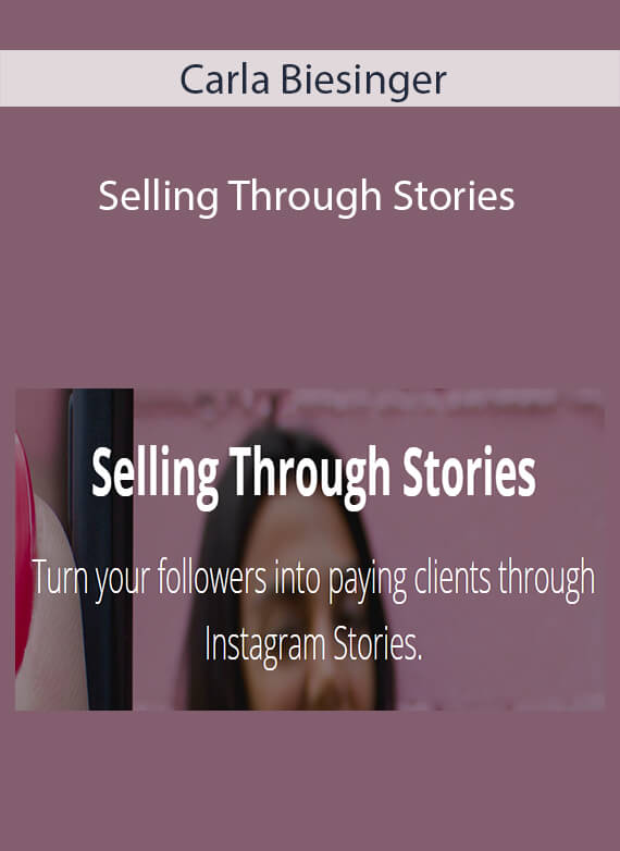 Carla Biesinger - Selling Through Stories