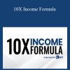 Justin Atlan - 10X Income Formula