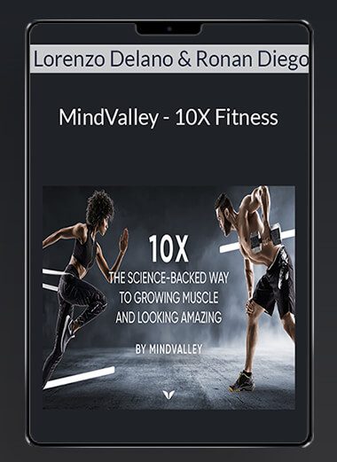 MindValley - 10X Fitness - Lorenzo Delano & Ronan Diego de Oliveira