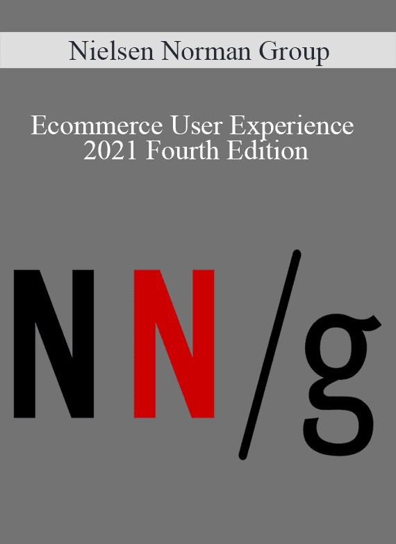 Nielsen Norman Group - Ecommerce User Experience 2021 Fourth Edition