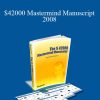 Rich Schefren - $42000 Mastermind Manuscript 2008