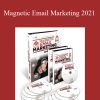 Dan Kennedy - Magnetic Email Marketing 2021