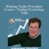 Dr. Gary - Winning Trades Procedure Course - Trading Psychology Edge