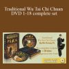 Wu Guang - Traditional Wu Tai Chi Chuan DVD 1-18 complete set