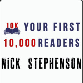 Your First 10k Readers - Nick Stephenson