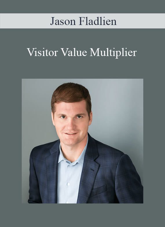 Jason Fladlien - Visitor Value Multiplier