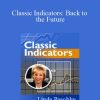 Linda Raschke - Classic Indicators Back to the Future