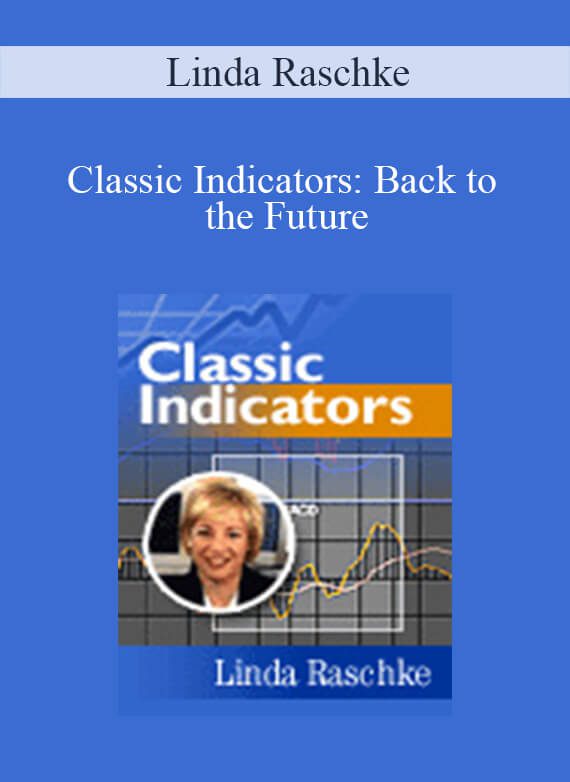 Linda Raschke - Classic Indicators Back to the Future