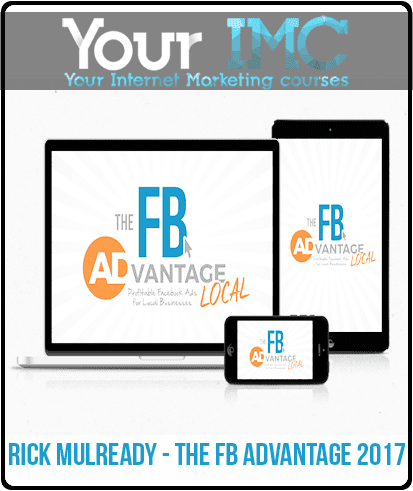 [Download Now] Rick Mulready - The FB ADvantage 2017