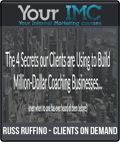 [Download Now] Russ Ruffino – Clients on Demand