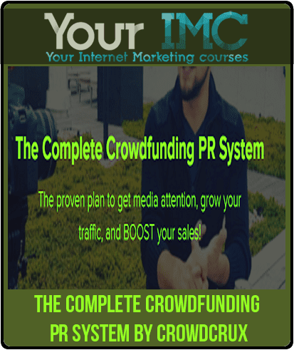 [Download Now] The Complete Crowdfunding PR System by CrowdCrux