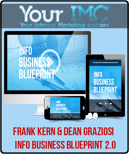 [Download Now] Frank Kern & Dean Graziosi – Info Business Blueprint 2.0