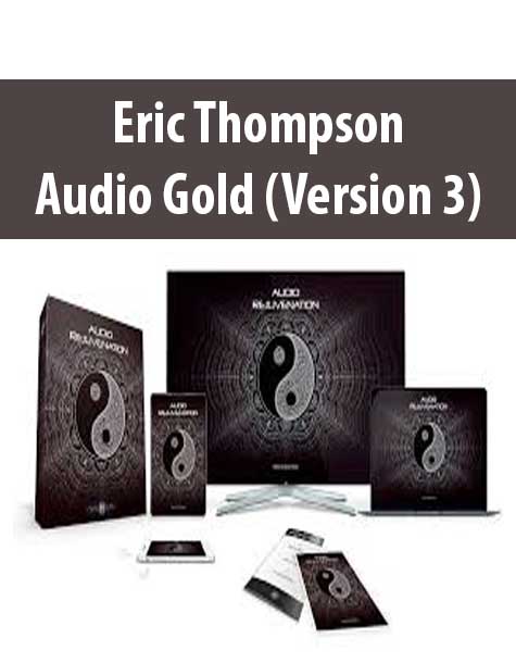 [Download Now] Eric Thompson – Audio Gold (Version 3)