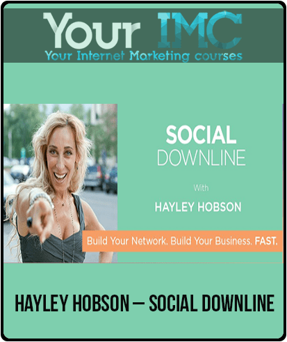 [Download Now] Hayley Hobson – Social Downline