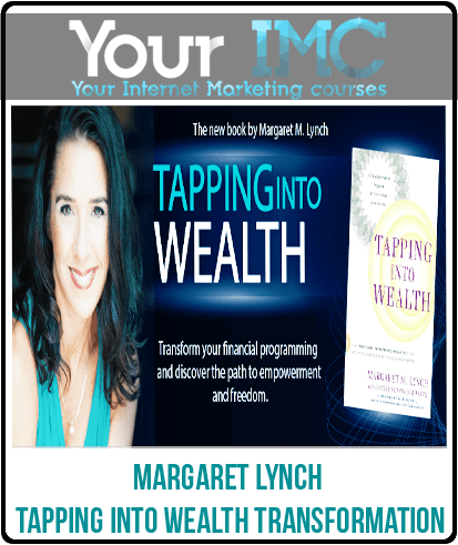 [Download Now] Margaret Lynch – Tapping Into Wealth Transformation